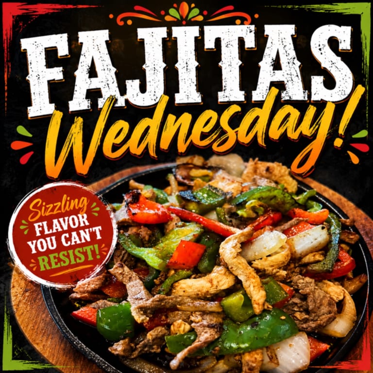Fajita Time: Wednesday Only